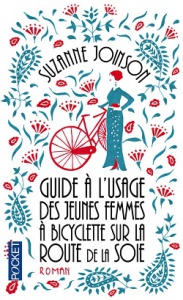 guide à l'usage des jeunes femmes à bicyclette sur la route de la soie